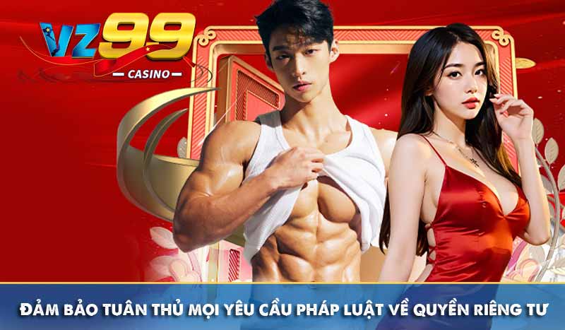 Đảm bảo tuân thủ mọi yêu cầu pháp luật về quyền riêng tư